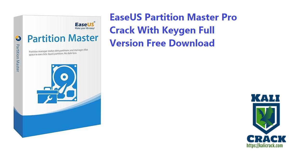EaseUS Partition Master Pro Crack With Keygen Download