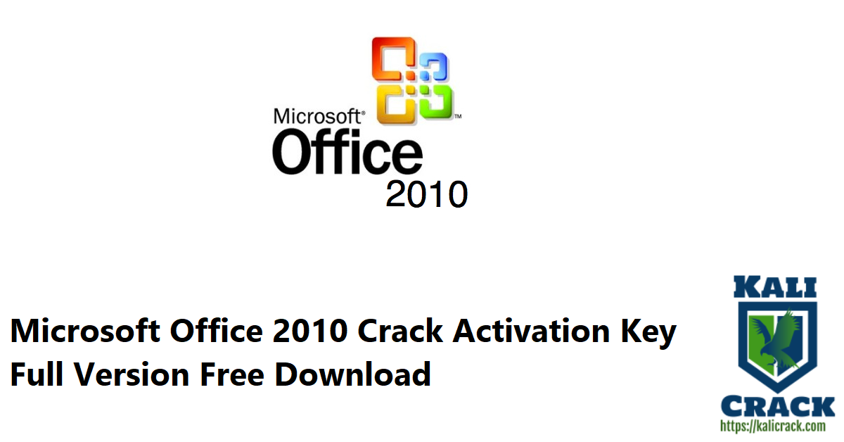 Microsoft Office 2010 Crack Activation Key Full Version Free Download