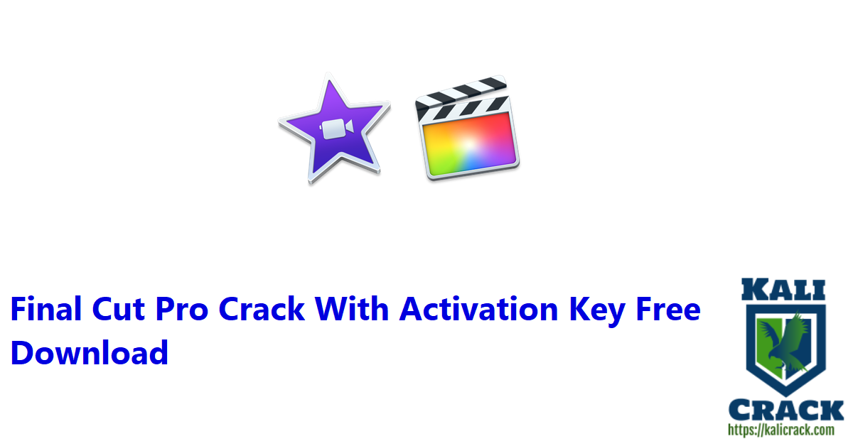 Final Cut Pro Crack With Activation Key Free Download