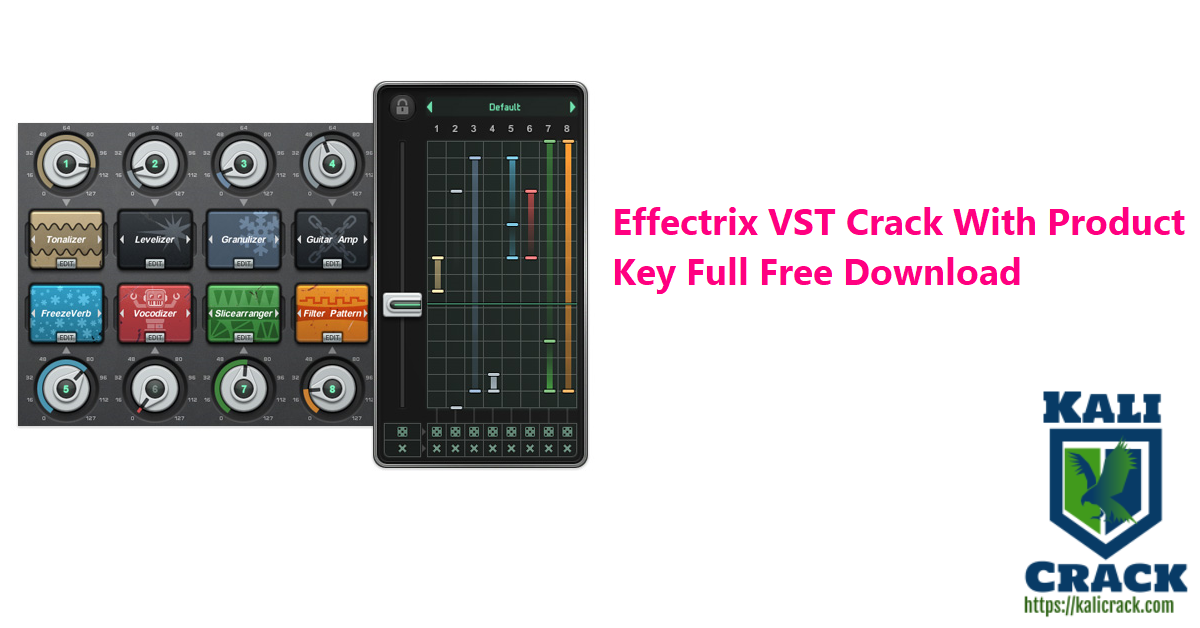 Effectrix VST Crack With Product Key Full Free Download