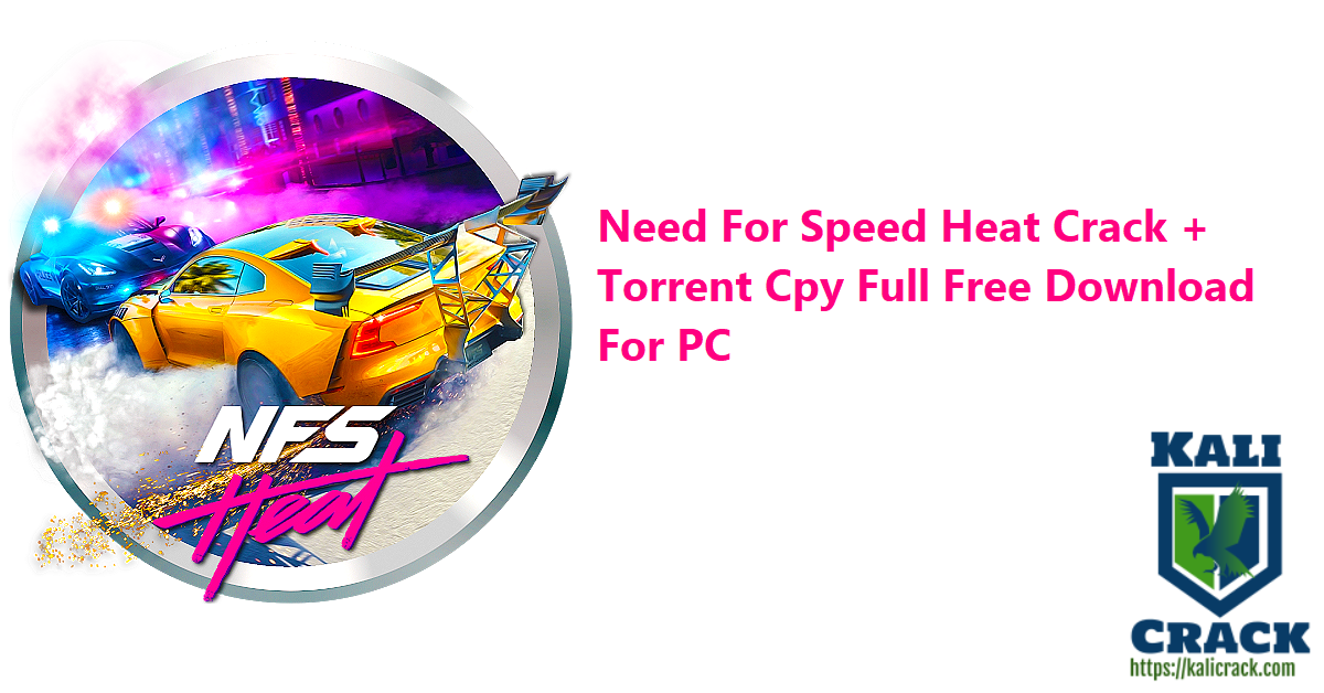 Need For Speed Heat 2021 Crack + Torrent Cpy Full Download ...