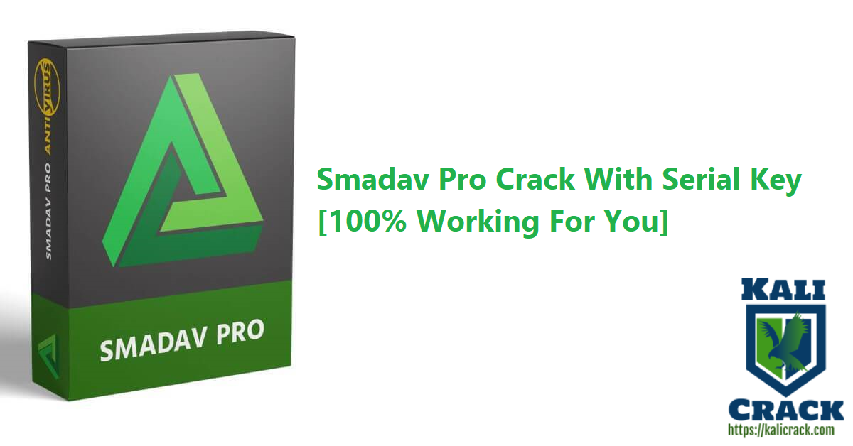 Smadav Pro Crack With Serial Key [100% Working For You]
