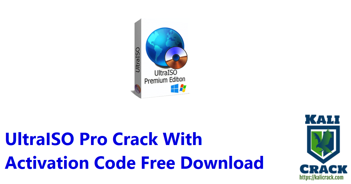 UltraISO Pro Crack With Activation Code Free Download