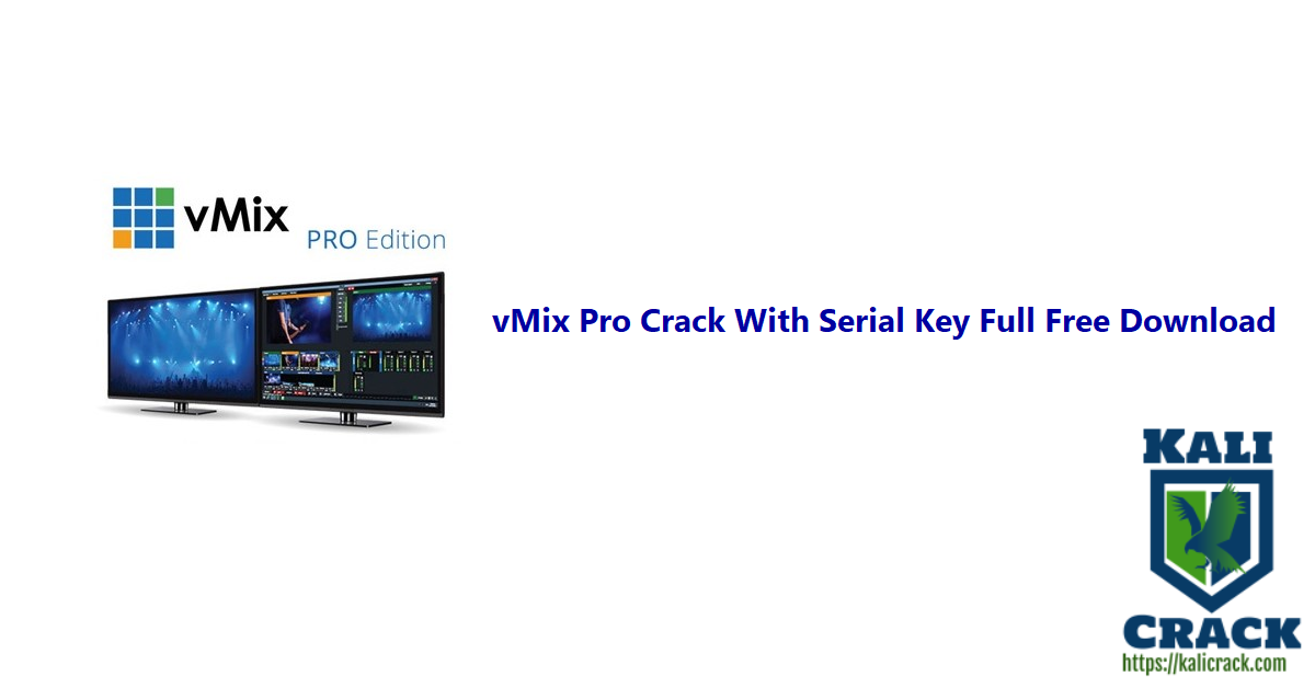 vMix Pro Crack With Serial Key Full Free Download