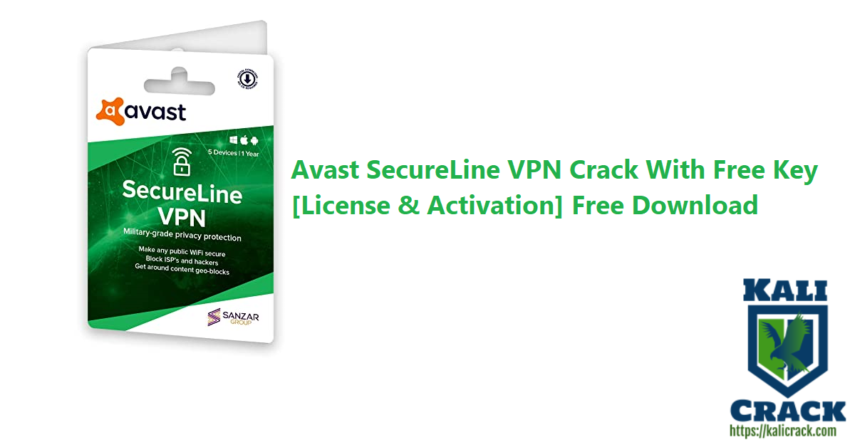 Avast Secureline VPN License file 2021 Free Download