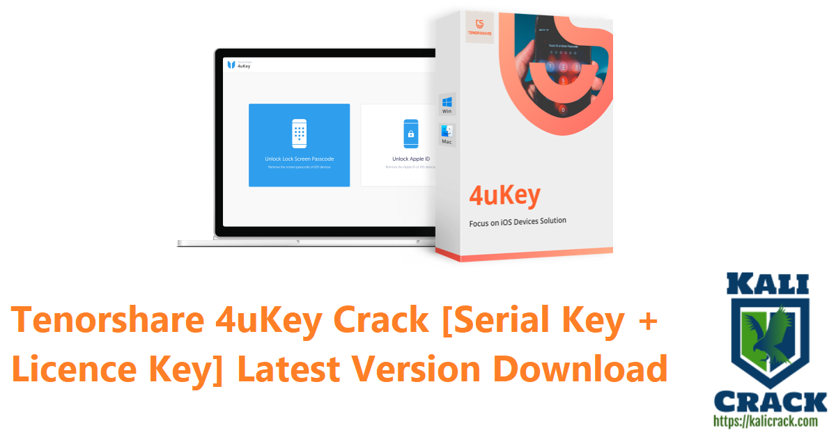 Tenorshare 4uKey Crack [Serial Key + Licence Key] Latest Version Download