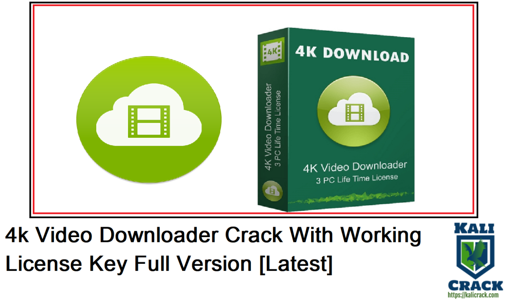 4k Video Downloader Crack